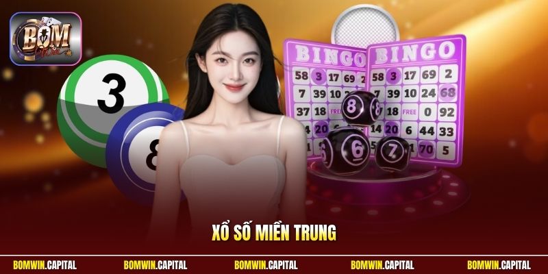 Xổ Số Miền Trung - Điểm Quay Thưởng Xanh Chín Tại Bomwin